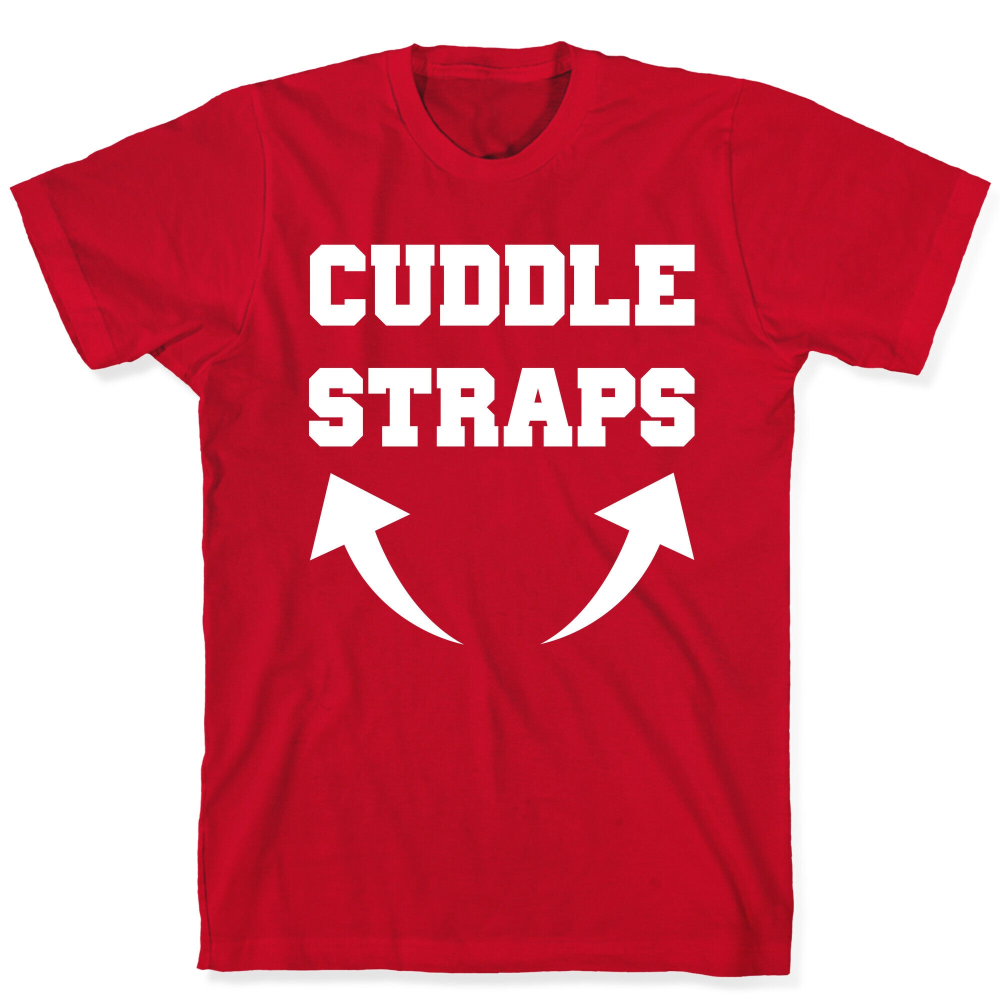 Cuddle Straps T-Shirt